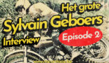 VIDEO: Het Grote Sylvain Geboers interview Episode 2/3