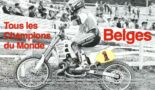 Tous les Champions du monde Belges de Motocross